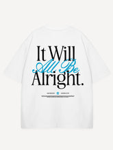 Lade das Bild in den Galerie-Viewer, ANOTHER COTTON LAB IT WILL BE ALRIGHT T-SHIRT
